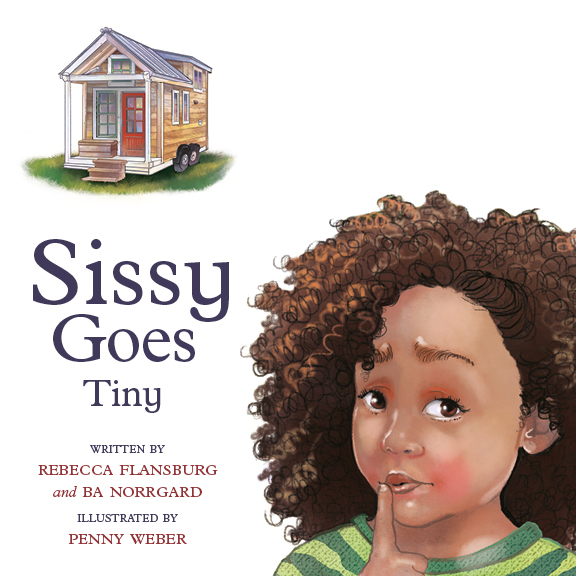 Sissy Goes Tiny by Rebecca Flansburg and BA Norrgard